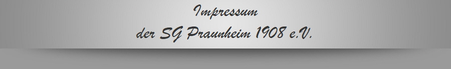 Impressum
der SG Praunheim 1908 e.V.